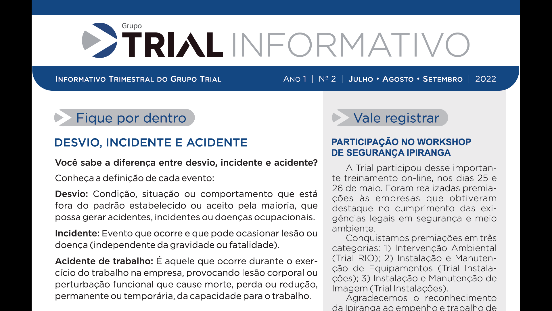A 2ª edição do Informativo do Grupo Trial está no ar